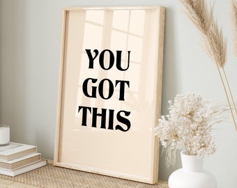 Tienes esta impresión, arte de pared retro, arte de pared de citas, impresión inspiradora, impresión tipográfica, impresión motivacional, descarga digital
