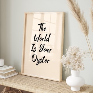The World Is Your Oyster Print, Retro Wall Art, Home Wall Decor, Quote Wall Art, Typography Print, Minimalist Wall Print, Printable Wall Art