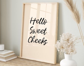 Hello Sweet Cheeks Print, Bathroom Print, Funny Bathroom Signs, Bathroom Art, Funny Bathroom Quote, Printable Wall Art, Digital Download