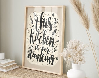 This Kitchen Is For Dancing Print, Kitchen Decor, Kitchen Dance Print, Quirky Art Print, Wall Art Gift, Typography Print, Printable Wall Art