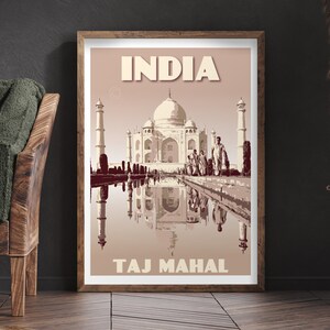 May include: A vintage travel poster featuring the Taj Mahal in India. The poster is in shades of brown, white, and red. The Taj Mahal is reflected in a pool of water in the foreground. The text "INDIA" and "TAJ MAHAL" is printed on the poster.