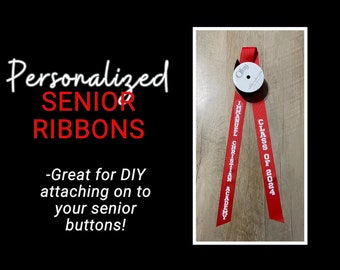 Personalized Red Senior Ribbons - Great for Add on to Your Senior Buttons