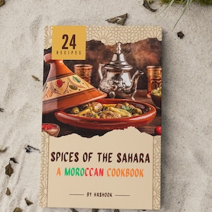 Discover Exquisite Flavors: Spices of the Sahara - Authentic Moroccan Cookbook