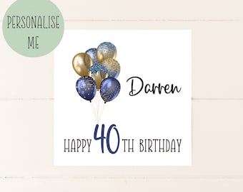 40TH Birthday Card, Personalised 40TH birthday card, birthday card for man, card for him, Forty, Happy Birthday for male, 40th, Any Age