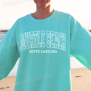 Myrtle Beach Sweatshirt, Myrtle Beach South Carolina, Beachy Sweatshirt, Beachy Hoodie, Beach Sweatshirt, Beach Hoodie, Summer Sweatshirt