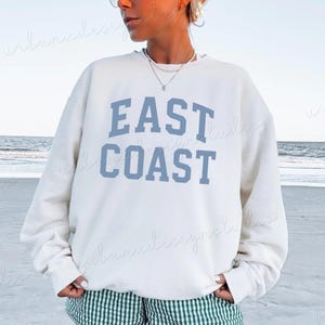East Coast Sweatshirt, Cute Beachy Sweatshirt, Coastal Summer Shirt, East Coast Sweater, Preppy New England Pullover, Coastal Vacation Shirt