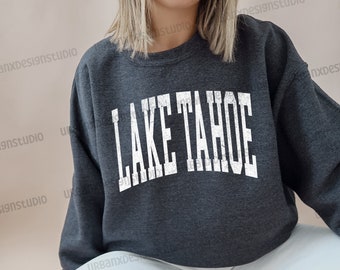 Lake Tahoe Sweatshirt: Varsity Style Crewneck, Sierra Nevada Shirt for Men and Women