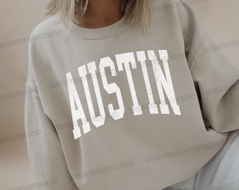 Austin Sweatshirt: Varsity Style Crewneck, Texas Shirt for Men and Women
