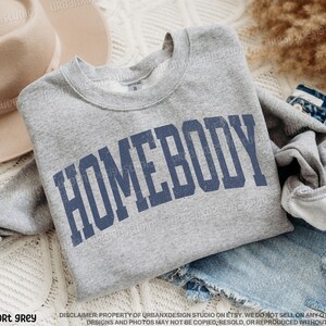 Homebody Sweatshirt | Homebody Shirt | Cozy Sweatshirt | Graphic Sweatshirt | Slouchy Sweatshirt | Oversized Sweatshirt | Homebody Hoodie image 2