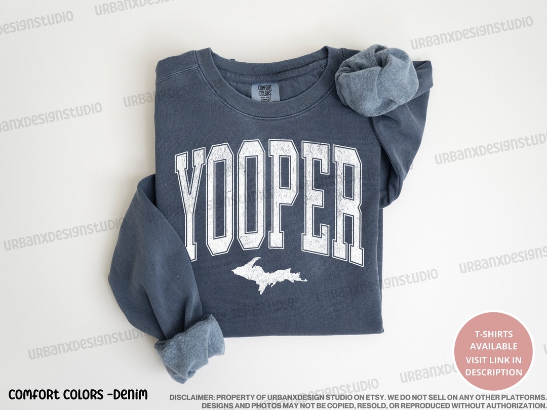 Yooper Sweatshirt, UP Sweatshirt, Michigan Upper Peninsula, Michigan ...