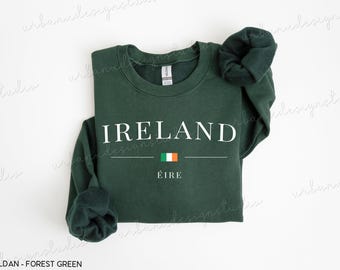 Ireland Sweatshirt: Irish Pride Crewneck, St Patricks Day Shirt