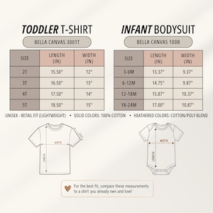 May include: A size chart for a toddler t-shirt and infant bodysuit featuring Bella Canvas 3001T and 100B models. The chart lists sizes in inches for length and width. It includes diagrams of a t-shirt and a bodysuit with labels for length and width.