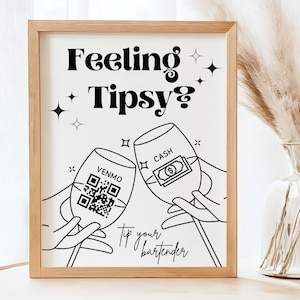 May include: A black and white printable sign with the text "Feeling Tipsy?" and two wine glasses with the words "Cash" and "Venmo" on them. The sign also includes a QR code for Venmo.