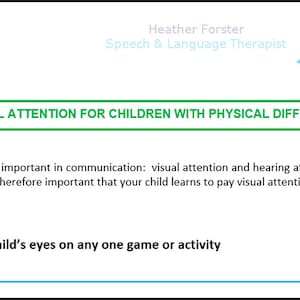 Fiches d'activités d'orthophonie pour développer la communication de votre enfant : aidez l'enfant en difficulté physique à porter son attention visuelle