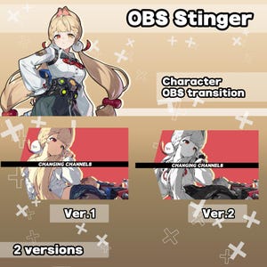 Peut inclure: Illustration d'un personnage de style anime avec des cheveux blonds et une tenue blanche et noire. Le texte "OBS Stinger" et "Character OBS transition" sont affichés. Deux versions du personnage sont présentées avec le texte "Ver.1" et "Ver.2".