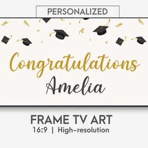 May include: A white background with gold confetti and black graduation caps. The text "Congratulations Amelia" is written in gold and black lettering. The text "FRAME TV ART 16:9 | High-resolution" is written in black lettering at the bottom of the image.