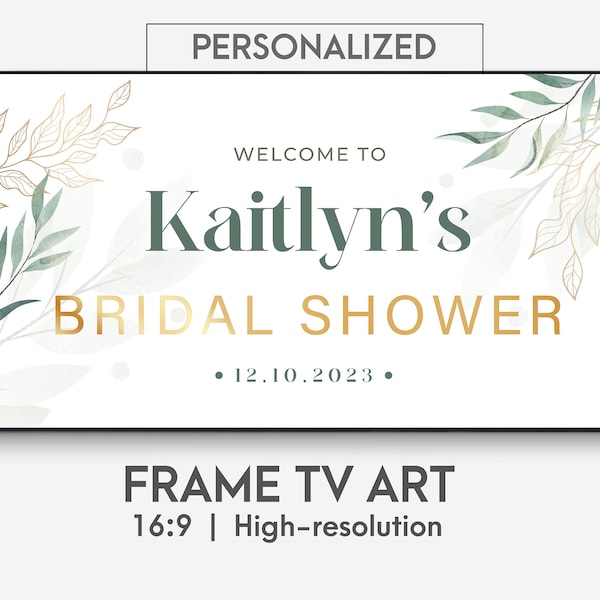 Bridal Shower Frame Tv Art, Custom Bridal Shower Samsung TV art, Custom Bridal Shower Party, gold and leaves Bridal shower art for tv screen