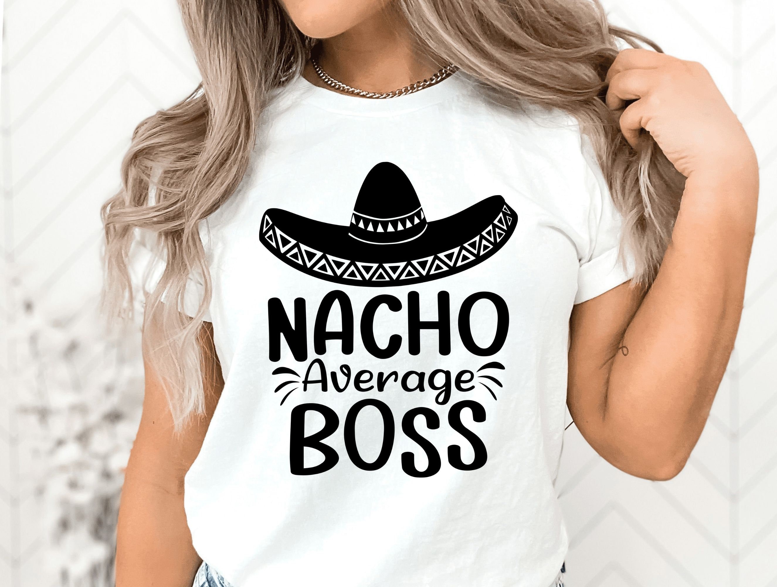 Nacho Average Boss SVG Funny Manager SVG PNG Shirt Design - Etsy Australia