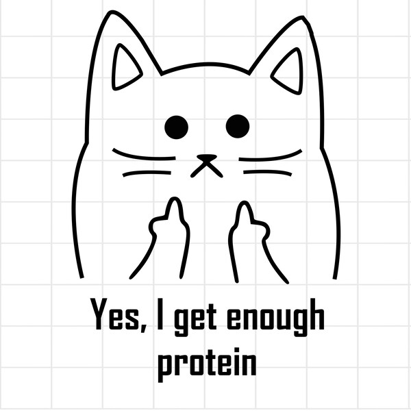 Yes I Get Enough Protein, Sublimation Quote SVG, Vegan SVG,  Vegetarian PNG, Clipart, Vector, Tumbler Wrap Svg Png