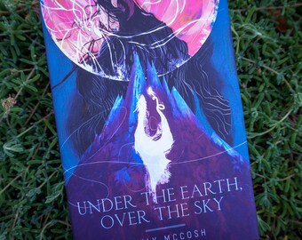 Unter der Erde, über dem Himmel: Signiertes Hardcover