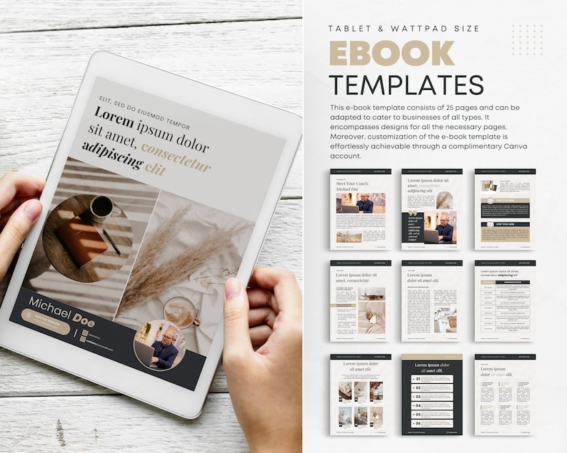 May include: A tablet screen displaying a digital ebook template with a beige and black color scheme. The template features a title page with the text "EBOOK TEMPLATES" and a description of the template. The template includes 25 pages and can be adapted to cater to businesses of all types. The template also includes designs for all the necessary pages. The template is customizable through a complimentary Canva account.