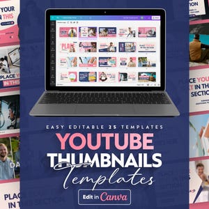 Puede incluir: Un ordenador portátil que muestra una plantilla de diseño de Canva con 25 plantillas de miniaturas de YouTube fáciles de editar. El texto "EASY EDITABLE 25 TEMPLATES" se muestra encima del portátil. El texto "YOUTUBE THUMBNAILS Templates" se muestra debajo del portátil. El texto "Edit in Canva" se muestra debajo de las plantillas.