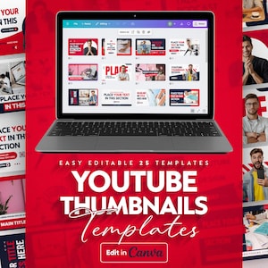 Könnte beinhalten: Ein Laptop-Bildschirm zeigt 25 anpassbare YouTube-Thumbnail-Vorlagen an. Die Vorlagen haben ein rotes und weißes Farbschema mit dem Text "Platzieren Sie Ihren Text in diesem Abschnitt". Der Text "Einfach bearbeitbare 25 Vorlagen YouTube-Thumbnails Vorlagen" wird unter dem Laptop angezeigt. Ein roter Button mit dem Text "In Canva bearbeiten" befindet sich am unteren Rand des Bildes.