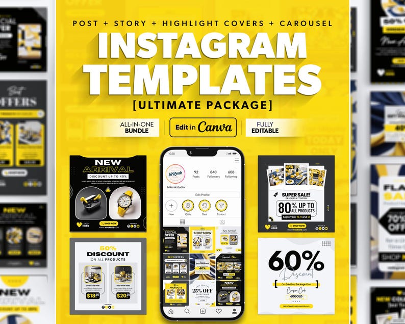 May include: A collection of Instagram post and story templates in a yellow and black color scheme. The templates feature text overlays such as "New Arrival", "Super Sale! 80% Up To All Products", and "60% Discount". The templates are fully editable and can be edited in Canva.