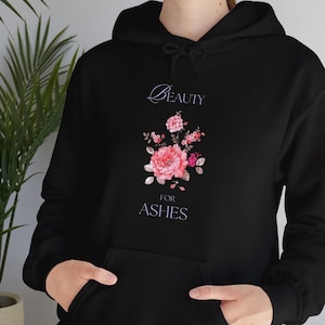 Christian Hooded Sweatshirt, Black Beauty For Ashes Hoodie, Pink Floral Hoodie, Christian Sweater, Bible Verse Shirt, Christian Merch image 1