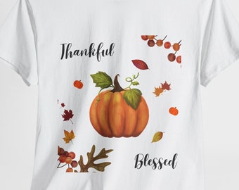 Thankful and Blessed TShirt, Thanksgiving, Pumpkin Shirt, Christian Shirt, Pumpkin Spice, Harvest, Religious Gift, Unisex
