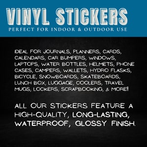 May include: Black chalkboard with white text advertising vinyl stickers. The text reads "Vinyl Stickers" and "Perfect for indoor & outdoor use". The text also lists a variety of surfaces the stickers can be used on, including journals, planners, cards, calendars, car bumpers, windows, laptops, water bottles, helmets, phone cases, campers, wallets, hydro flasks, bicycle, snowboards, skateboards, lunch box, luggage, coolers, travel mugs, lockers, scrapbooking, & more!!! The text also states "All our stickers feature a high-quality, long-lasting, waterproof, glossy finish."