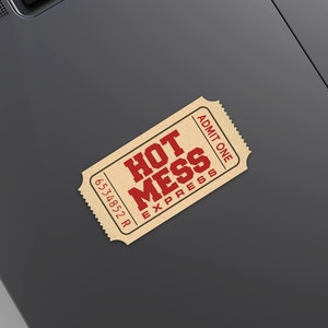 Hot Mess Express - Funny Stickers for adults - Die Cut Ticket Decal for Adult Humor, Prank Gifts, and Funny Gift Exchanges