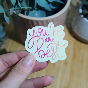 Sticker « You’re the best » - sticker unitaire blanc brillant, ordinateur, tout support, happy stickers