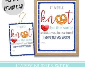 Printable Happy Nurses week gift tags, Happy nurses week appreciation gift poster sign pretzel, Instant Download