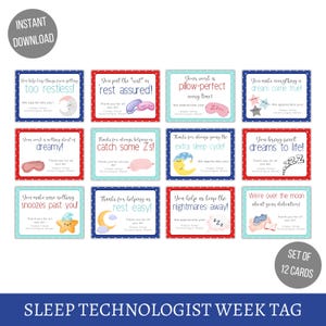 May include: Twelve printable cards with a blue, red, and green color scheme. Each card features a different sleep-themed illustration and a message of appreciation for a sleep technologist. The cards say "Sleep Technologist Week Tag" at the bottom.
