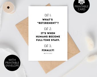Printable Retirement Greeting Card for Colleague or Boss Funny going away, Funny Cat lover Retirement greeting card, Instant Download