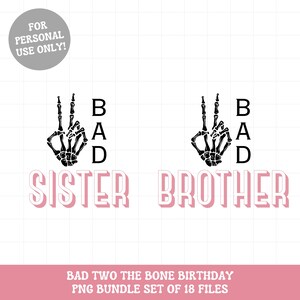 Puede incluir: Dos ilustraciones de manos de esqueleto negras con la palabra "BAD" escrita verticalmente junto a cada mano. La palabra "SISTER" est&aacute; debajo de la mano izquierda y la palabra "BROTHER" est&aacute; debajo de la mano derecha. El texto est&aacute; en una fuente con contorno rosa.