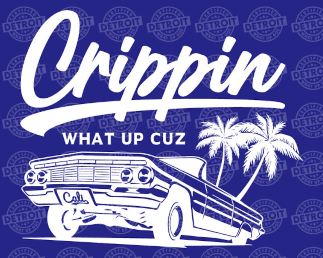 Crip PNG, Crippin, Blue, Lowrider, West Coast, Cali, Crip Tshirt