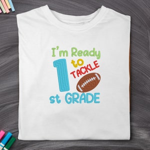 Camiseta bordada de regreso a la escuela; camiseta de 1er grado; Camiseta Ready to Tackle de primer grado