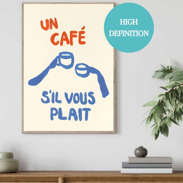 Kitchen print for decorate a modern kitchen with the french phrase Un café s'il vous plait, housewarming gift,