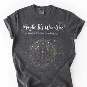 Tal vez sea esotérico, tal vez sea física cuántica PNG / Camiseta divertida de humor científico / Regalo de sarcasmo espiritual / Diseño nerd / Descarga digital