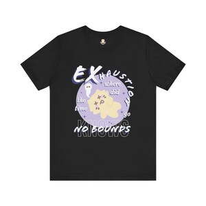 Exhaustion Unisex T-Shirt