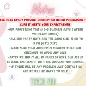 May include: A pastel-colored graphic with the word "Notes" in pink neon. Text includes product details, processing time, and party hat size: 12 cm to 8 cm (4.7" x 3.15"). The image also says "Thank You".