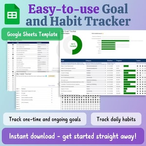 May include: A Google Sheets template for tracking goals and habits. The template includes a goal tracker with a progress bar and a habit tracker with a checklist. The template is designed to help users track their progress towards their goals and habits. The text on the image reads "Easy-to-use Goal and Habit Tracker Google Sheets Template Track one-time and ongoing goals Track daily habits Instant download - get started straight away!"