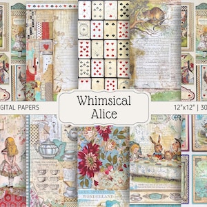 May include: A collection of 20 digital papers with an "Alice in Wonderland" theme. The papers feature illustrations of Alice, playing cards, teacups, and floral patterns. Each paper is 12"x12" and 300 DPI.