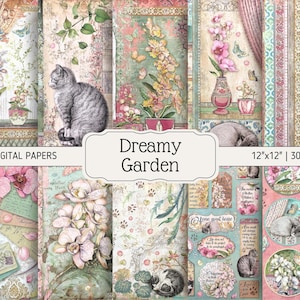 May include: A collection of 16 digital papers with a dreamy garden theme. The papers feature floral designs, cats, and vintage elements. The text "Dreamy Garden" and "12"x12" | 300 DPI" are visible. The color palette includes pink, green, and beige.