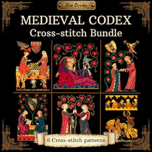 May include: A digital collection titled MEDIEVAL CODEX Cross-stitch Bundle featuring six distinct cross-stitch patterns on a black background. The designs depict various scenes with figures in period clothing, floral motifs, and shields.