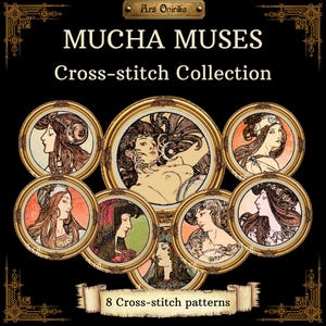 May include: A collection of eight circular cross-stitch patterns titled MUCHA MUSES Cross-stitch Collection. Each pattern features a stylized illustration of a person in a gold frame, set against a black background with decorative gold corners.