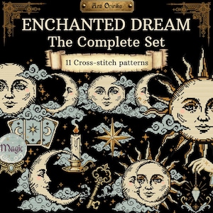 May include: A digital collection of 11 cross-stitch patterns titled Enchanted Dream The Complete Set. The design features celestial motifs including suns, moons with faces, clouds, a candle, a key, tarot cards, and a crystal ball labelled Magic.
