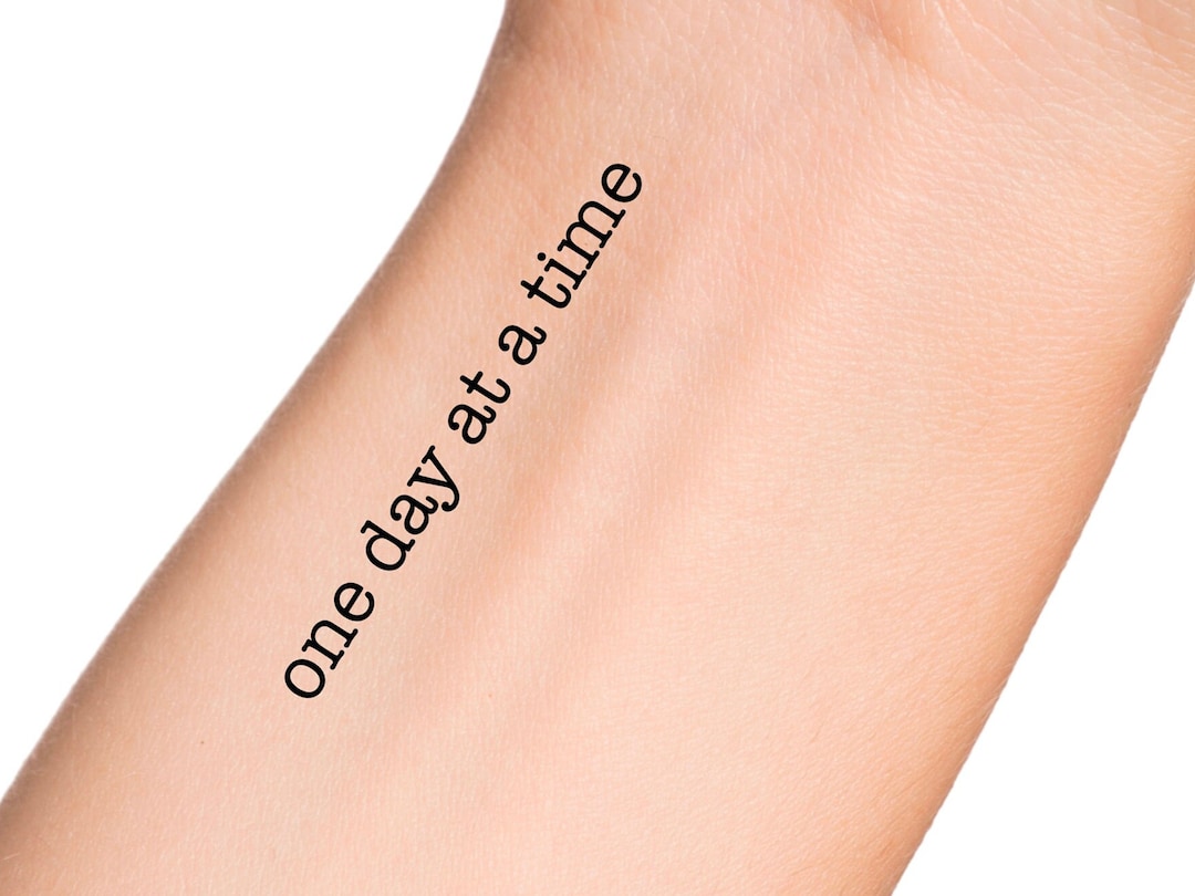 One Day at a Time Temporary Tattoo Etsy